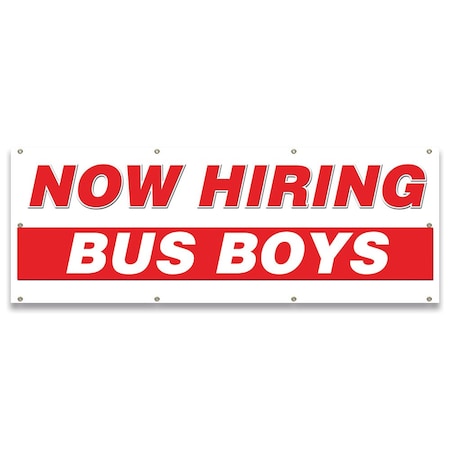 Signmission Now Hiring Bus Boys Banner Apply Inside Accepting Application Single Sided B-96-30206